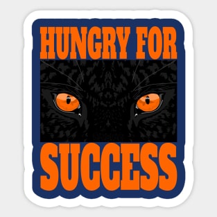 Stay Hungry for Successe Sticker